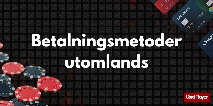 Betalningsmetoder på utländska spelsidor för insättning och uttag